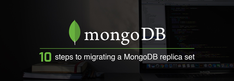 10 steps to migrating a MongoDB replica set