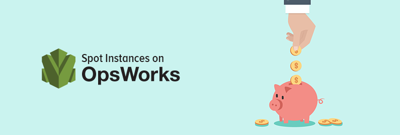 Using OpsWorks? Here’s how you can use Spot Instances to save 50% – 70% on AWS costs