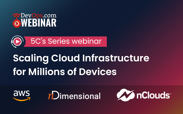 5C’s Series: Scaling Cloud Infrastructure for Millions of Devices
